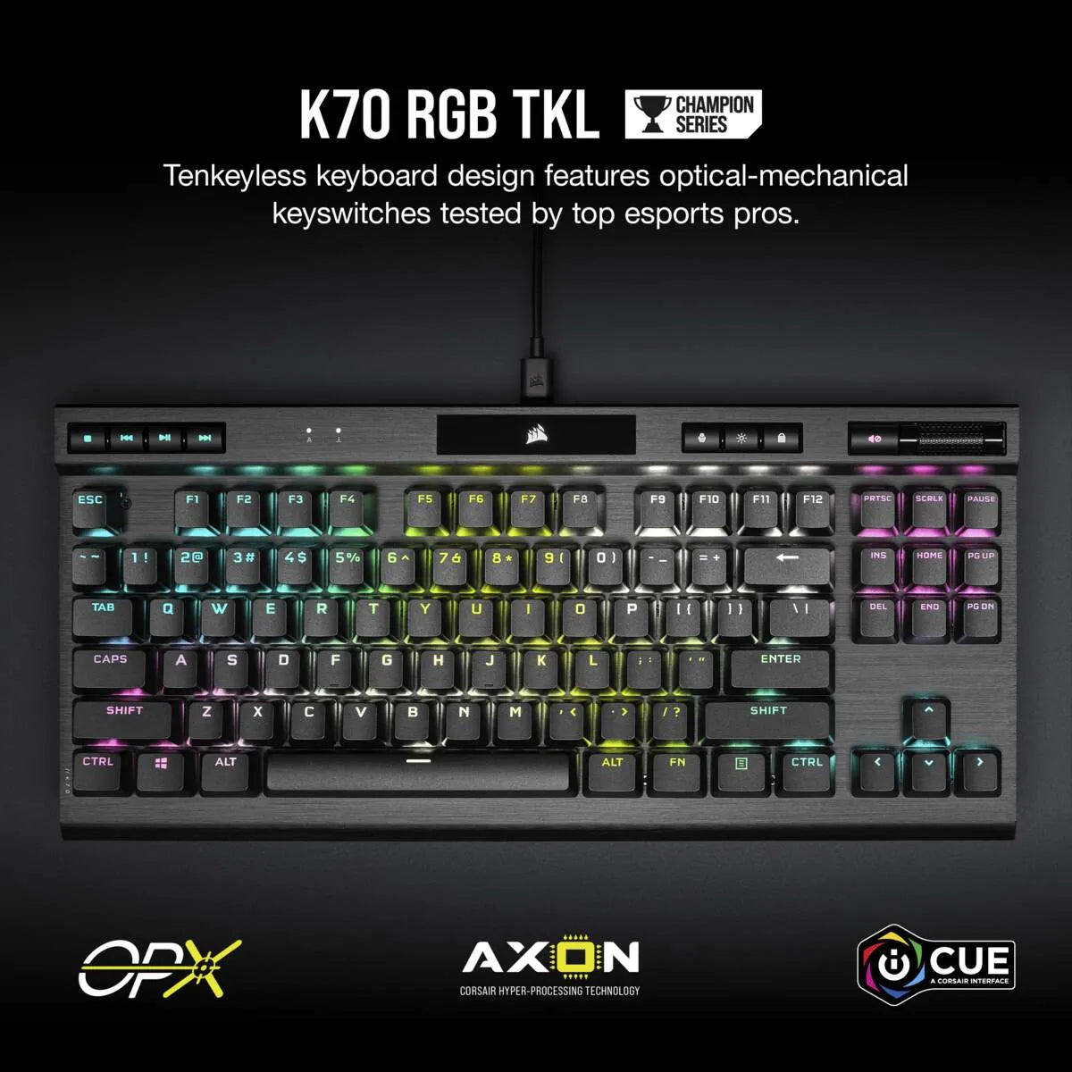 Corsair K70 RGB TKL Optical-Mechanical Gaming Keyboard; Backlit RGB LED; CORSAIR OPX Keyswitches; Black